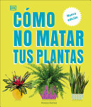 C  mo No Matar Tus Plantas  How Not to Kill Your Houseplant 