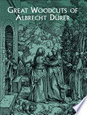Great Woodcuts of Albrecht Dürer