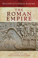 Religion   Classical Warfare  The Roman Empire