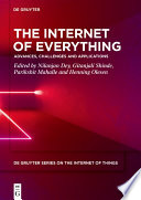 The Internet of Everything : Advances, Challenges and Applications /