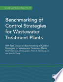 Benchmarking of Control Strategies for Wastewater Treatment Plants Book