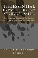 The Essential Ib Psychology Guide Sl & Hl