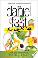 The Daniel Fast for Weight Loss Book