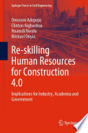 Re skilling Human Resources for Construction 4 0