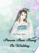 Princess Runs Away On Wedding