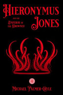 Hieronymus Jones and the Emperor of the Drowned