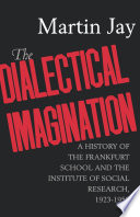 The Dialectical Imagination