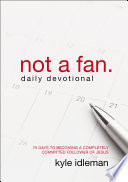 Not a Fan Daily Devotional Book