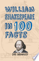 William Shakespeare in 100 Facts
