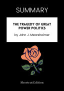 SUMMARY   The Tragedy Of Great Power Politics By John J  Mearsheimer
