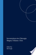 Inventarium sive Chirurgia Magna  Volume 1 Text