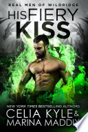 His Fiery Kiss   Real Men Romance     Paranormal Dragon Shifter Romance  Book