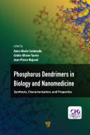 Phosphorous Dendrimers in Biology and Nanomedicine