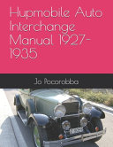 Hupmobile Auto Interchange Manual 1927-1935