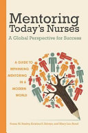 Mentoring Today's Nurses: A Global Perspective for Success [Pdf/ePub] eBook
