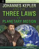 Johannes Kepler and the Three Laws of Planetary Motion