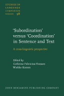  Subordination  versus  Coordination  in Sentence and Text