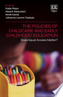 The Policies of Childcare and Early Childhood Education PDF Book By Katja Repo,Maarit Alasuutari,Kirsti Karila,Johanna Lammi-Taskula