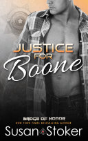 Justice for Boone: A Police/Firefighter Romantic Suspense Pdf/ePub eBook