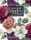 Lesson Planner For Teachers 2019 2020 Weekly And Monthly