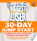 The Biggest Loser 30 Day Jump Start Book
