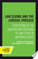 Law Clerks And The Judicial Process