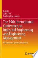 The 19th International Conference on Industrial Engineering and Engineering Management Book
