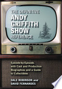 The Definitive Andy Griffith Show Reference PDF Book By Dale Robinson,David Fernandes