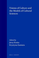 Visions of Culture and the Models of Cultural Sciences