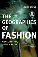 The geographies of fashion : consumption, space and value /