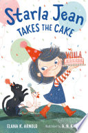 Starla Jean Takes The Cake PDF Book By Elana K. Arnold