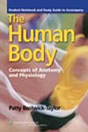 Student Notebook and Study Guide to Accompany The Human Body