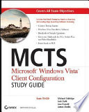 MCTS  Microsoft Windows Vista Client Configuration Study Guide