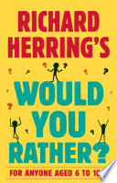 Richard Herring s Would You Rather  Book PDF
