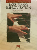 A Classical Approach to Jazz Piano Improvisation