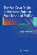 Read Pdf The Evo-Devo Origin of the Nose, Anterior Skull Base and Midface