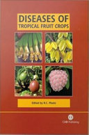 Diseases of Tropical Fruit Crops