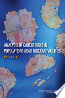 Analysis of Cancer Risks in Populations Near Nuclear Facilities Book