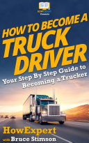 How To Become a Truck Driver