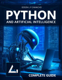Learn Python From an Expert: The Complete Guide: With Artificial Intelligence