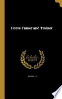 HORSE TAMER & TRAINER PDF Book By J. C. Jacobs