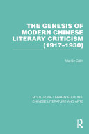 The Genesis of Modern Chinese Literary Criticism (1917–1930)