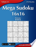 Mega Sudoku 16x16   Extreme   Volume 33   276 Puzzles