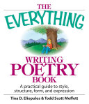 The Everything Writing Poetry Book