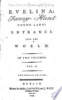 Evelina; Or, A Young Lady's Entrance Into the World ... PDF Book By Fanny Burney