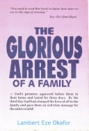 THE GLORIOUS ARREST OF A FAMILY [Pdf/ePub] eBook