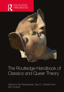 The Routledge Handbook of Classics and Queer Theory