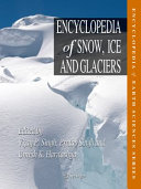 Encyclopedia of Snow  Ice and Glaciers
