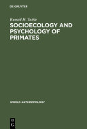 Socioecology and Psychology of Primates [Pdf/ePub] eBook
