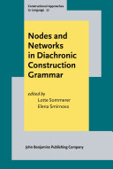 Nodes and Networks in Diachronic Construction Grammar